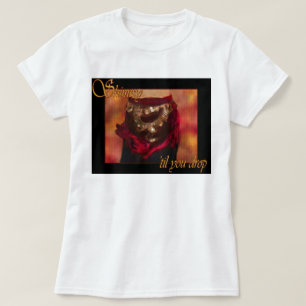Camiseta Shimmy 'até que você deixar cair o t-shirt da
