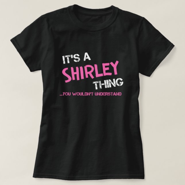 Camiseta Shirley algo que você não entenderia (Frente do Design)