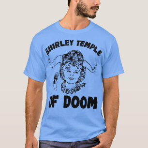 Camiseta Shirley Temple da desgraça 1