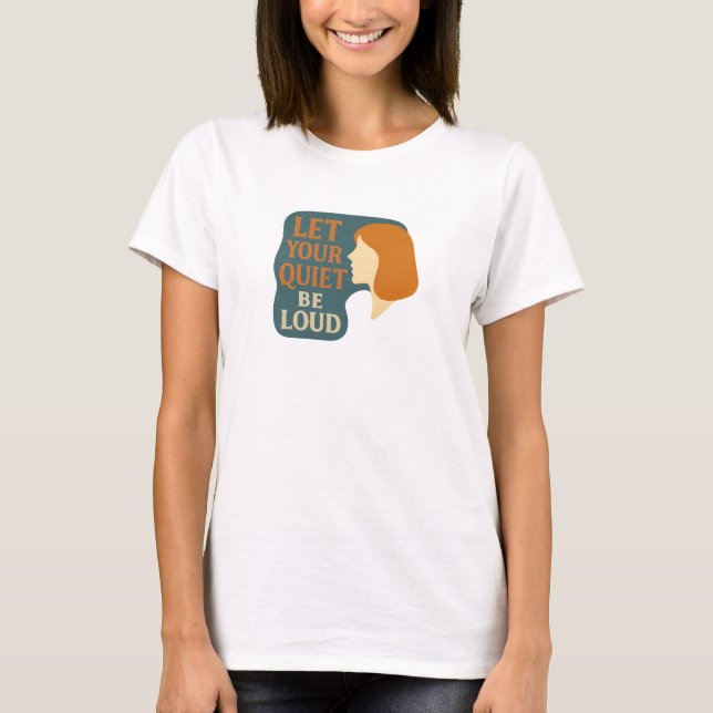 Camiseta Shirt for introvert - let your quiet be loud.  (Frente)