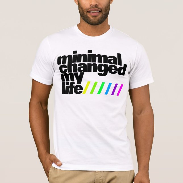 Camiseta Shirt - Mínimo changed my Life 1 (Frente)