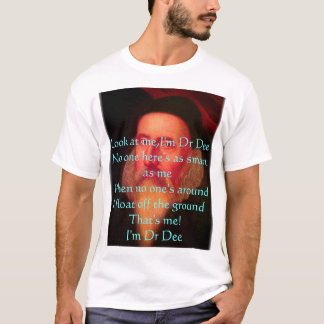 Camiseta shirtDee3, olhar em mim, eu sou Dr. DeeNo um sou