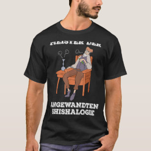 Camiseta Shisha Hookah Professora Dizendo Água Fumando