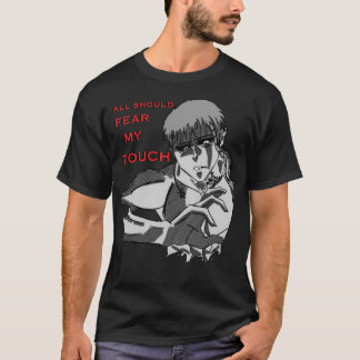 Camiseta Shitai, "todos devem temer meu toque"