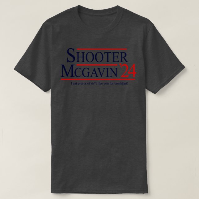 Camiseta Shooter McGavin 2024 para presidente (Frente do Design)