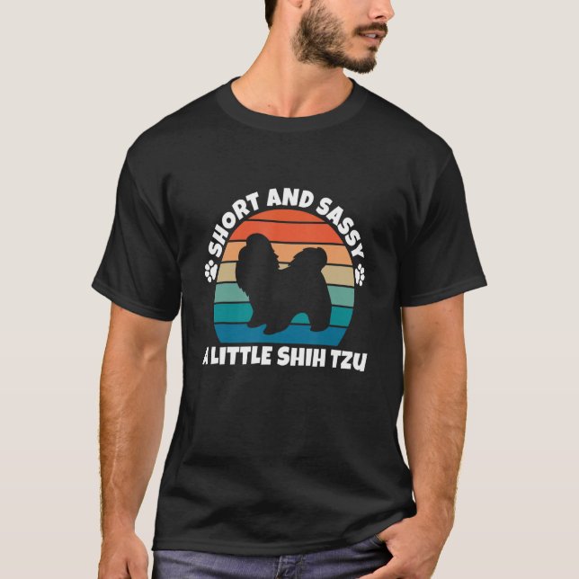 Camiseta Short and Sassy Shih Tzu Funny Dog (Frente)