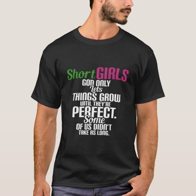 Camiseta Short God Only Lets Things Grow Until They'Re Perf (Frente)
