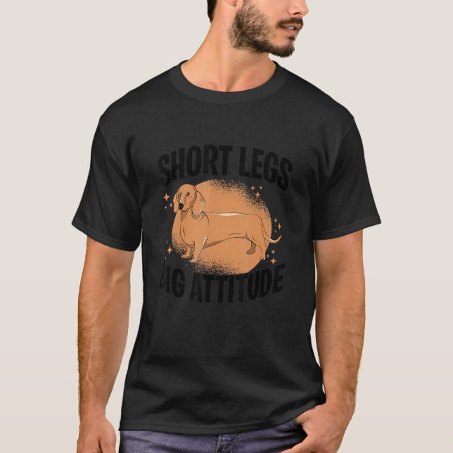 Camiseta Short Legs Big Attitude Dachshound Dog Owner Dog L (Frente)