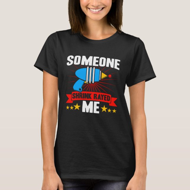 Camiseta Short People Someone Shrink Rayed Me Sarcastic Sho (Frente)