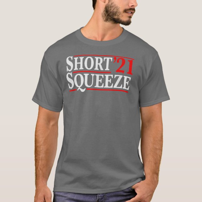 Camiseta Short Squeeze 2021 Trading Stock Trade Shorting (Frente)