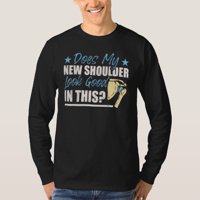 Camiseta Shoulder Surgery Apparel Shoulder Replacement (Frente)
