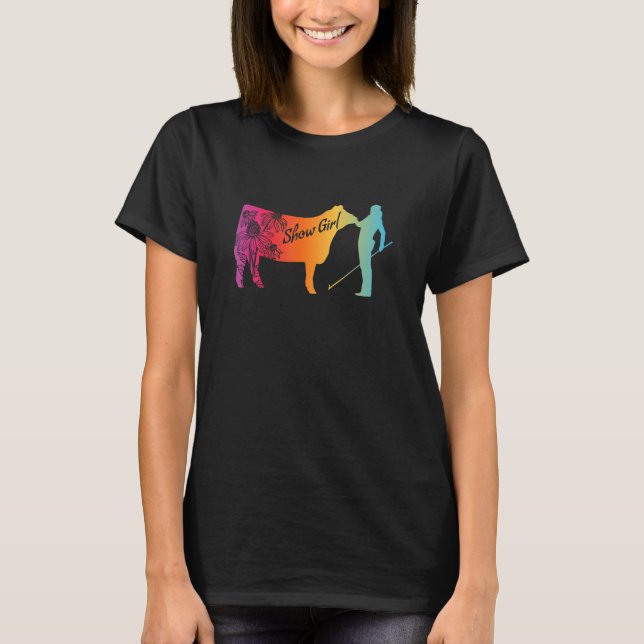 Camiseta Show Girl  Fun Livestock Cattle Showing (Frente)