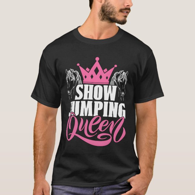 Camiseta Show Jumping Queen Horse Riding Equine Show Jumper (Frente)