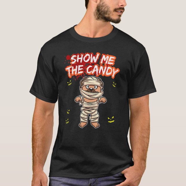 Camiseta Show Me The Candy Halloween Costume Trick Or Treat (Frente)