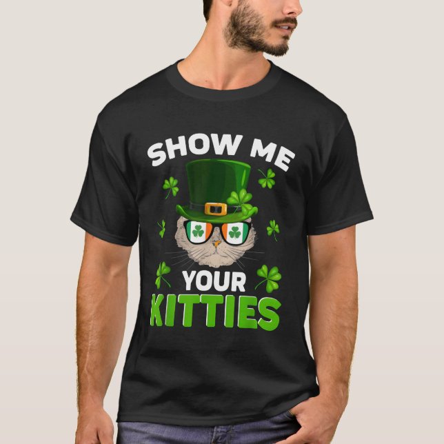 Camiseta Show Me Your Kitties Naughty St Patricks Day retro (Frente)