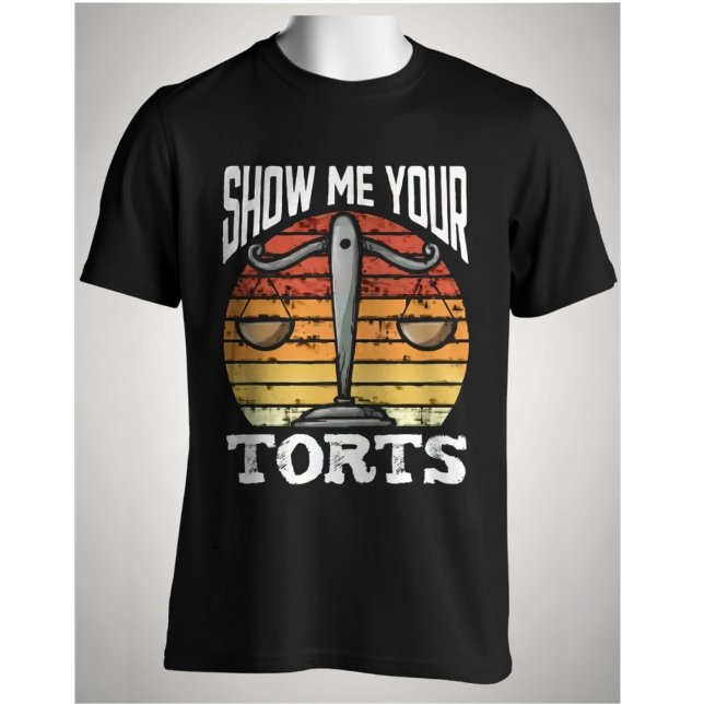 Camiseta Show Me Your Torts Funny Lawyer Scales of Justice  (Criador carregado)