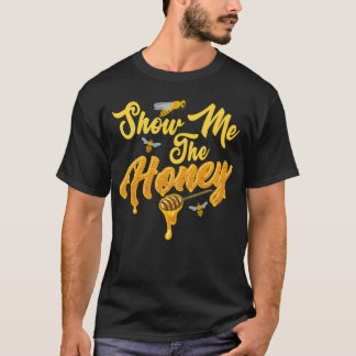 Camiseta Show Mehe Honey Beekeeping Apiarist Beekeeper vint