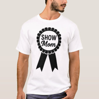 Camiseta Show Mom com Fita de Premiação