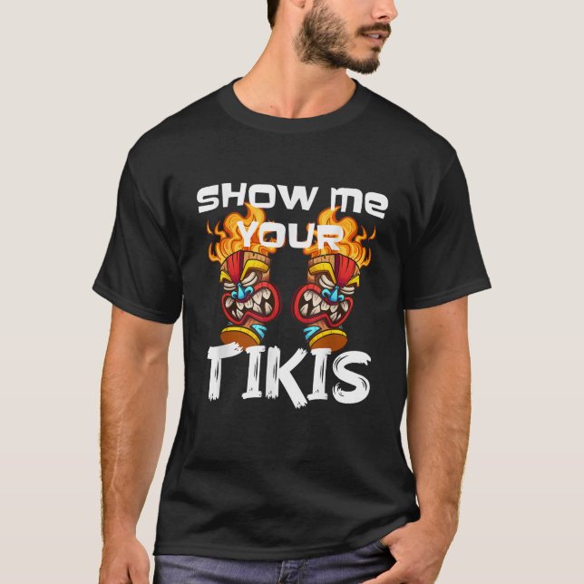 Camiseta Shows Me Your Aloha Tiki Springs Break Men Tiki Ba (Frente)