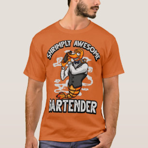 Camiseta Shrimp Engraçado Pun Pun Shrimply Incrível Barman