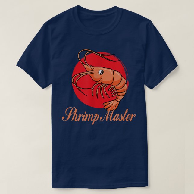Camiseta Shrimp Master Comendo Peixes De Marisco (Frente do Design)