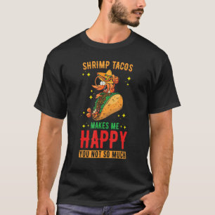 Camiseta Shrimp Tacos Shrimp Tacos me fazem feliz