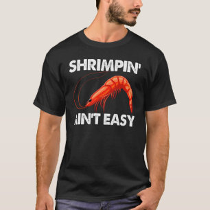 Camiseta Shrimpin Não é uma mulher fácil que prece o amor d