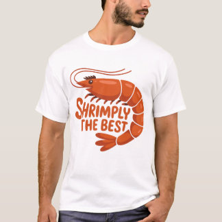 Camiseta Shrimply the Best Cute Shrimp T-Shirt
