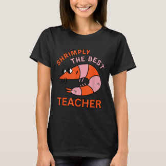 Camiseta Shrimply The Teacher Funny Shrimp Pun School