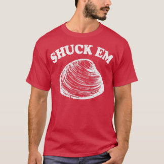 Camiseta Shuck Em Clams Quahog Shellfish A Escavar R