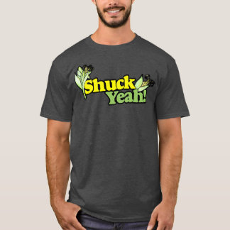 Camiseta Shuck YEAH
