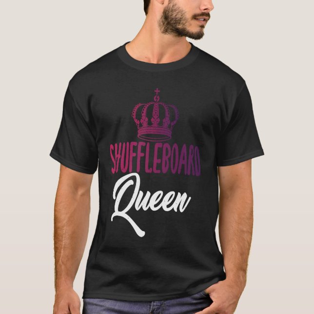 Camiseta Shuffleboard Queen text with Pretty Art Of Crown S (Frente)