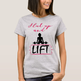 Camiseta Shut Up and Lift, Strong Woman