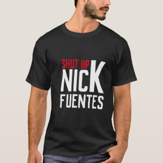 Camiseta Shut Up, Nick