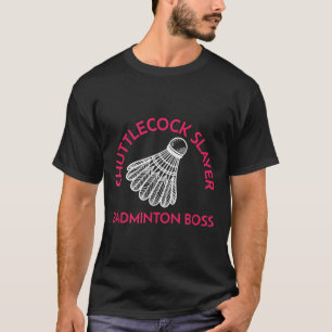 Camiseta Shuttle Slayer - Badminton Boss - Engraçado Badmin