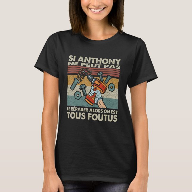 Camiseta Si Anthony não pode repará-lo então somos todos Fo (Frente)