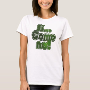 Camiseta Si… Como não!