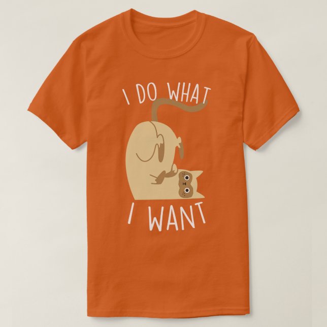 Camiseta Siamese Cat O Que Eu Quero (Frente do Design)