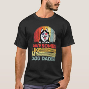 Camiseta Siberiano Husky Angustiado Incrível Como Meu Pai C