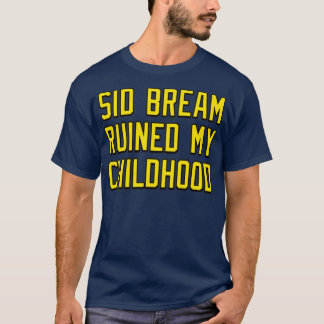 Camiseta Sid Bream Arruinou Minha Infância