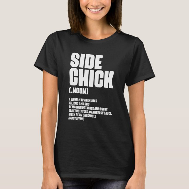 Camiseta Side Chick Definition For Food  Wife Girlfriend (Frente)