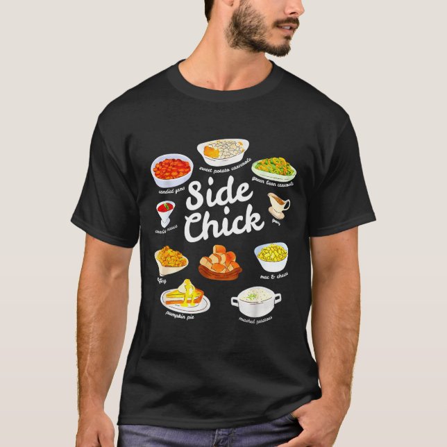 Camiseta Side Chick Funny Thanksgiving Foodie Friendsgiving (Frente)