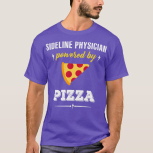 Camiseta Sideline Physician Powered By Pizza
