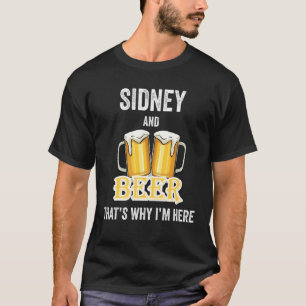 Camiseta Sidney E Cerveja É Por Isso Que Estou Aqui