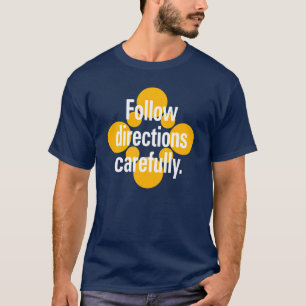 Camiseta Siga cuidadosamente as instruções manchas brancas