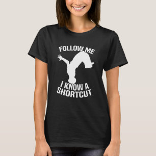Camiseta Siga-Me Eu Conheço Um Parkour De Atalho