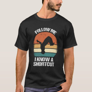 Camiseta Siga-Me Eu Conheço Um Parkour De Atalho 1