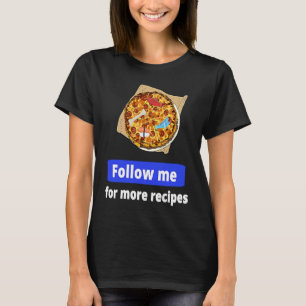 Camiseta Siga-me para Mais Receitas Meme de Pizza de Peixe