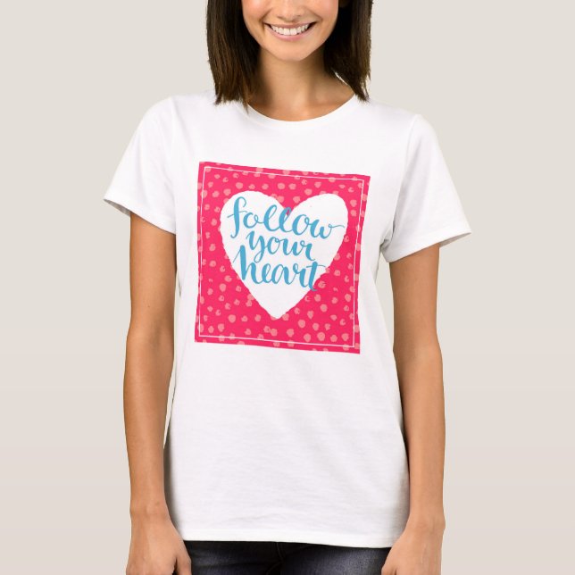 Camiseta Siga o seu coração 3 (Frente)