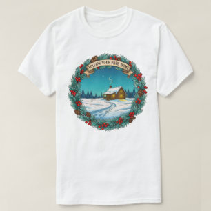 Camiseta Siga seu caminho para a cena da cabine de Natal